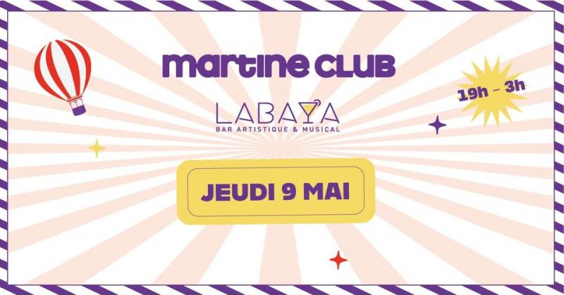 9 mai 2024 - Soirée Martine Club X Labaya