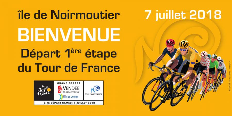 Grand départ du Tour de France 2018 - île de Noirmoutier Grand départ du Tour de France 2018 - île de Noirmoutier