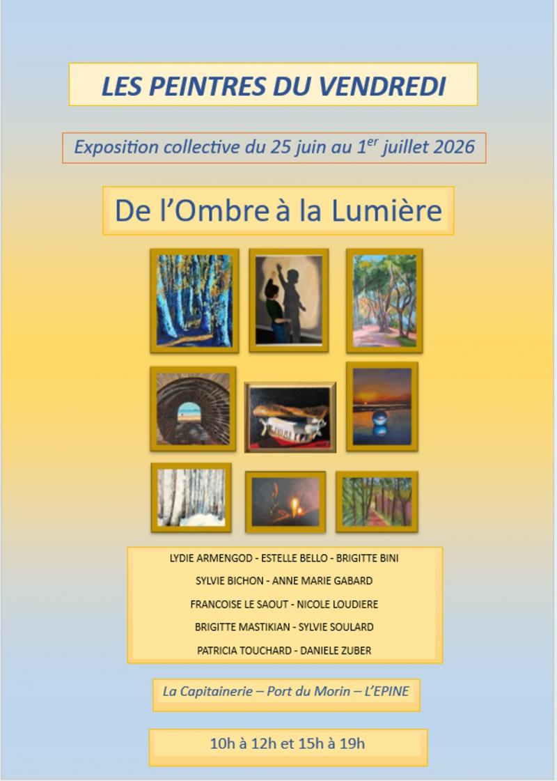 Du 25 juin au 1er juillet 2026 - Exposition : De l'Ombre à la Lumière