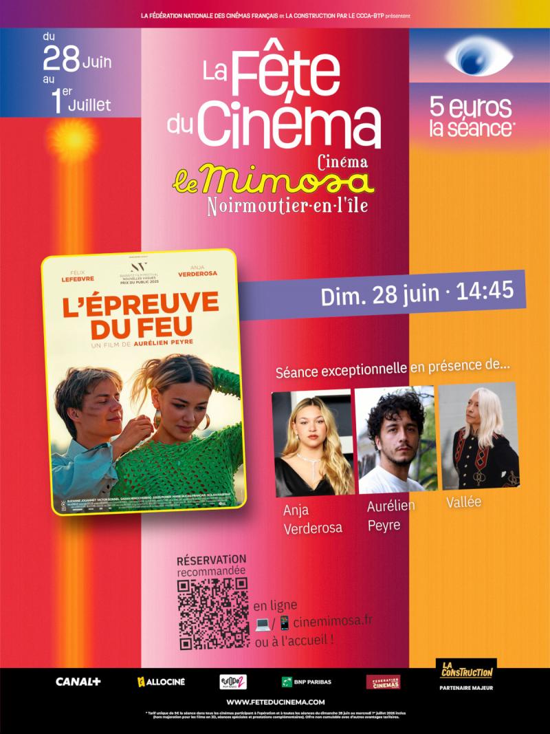 28 juin 2026 - Fête du Cinéma : L'Épreuve du Feu