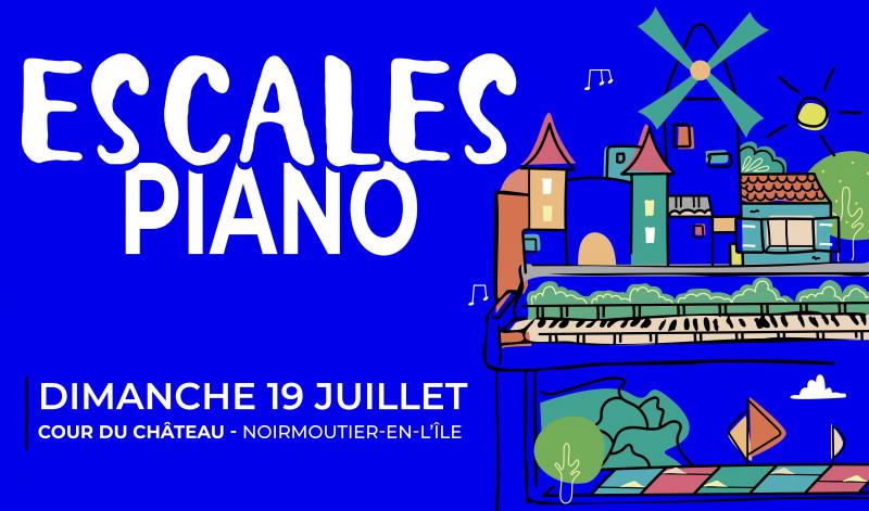 19 juillet 2026 - Festival de piano : Escales Piano