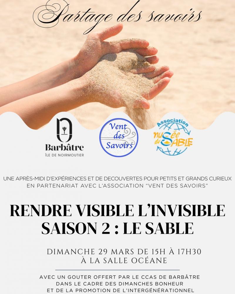 29 mars 2026 - Rendre visible l'invisible saison 2 : Le sable