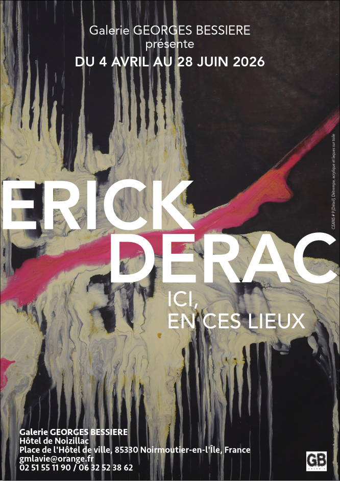 Du 4 avril au 28 juin 2026 - Exposition Ici, en ces lieux par Erick DERAC