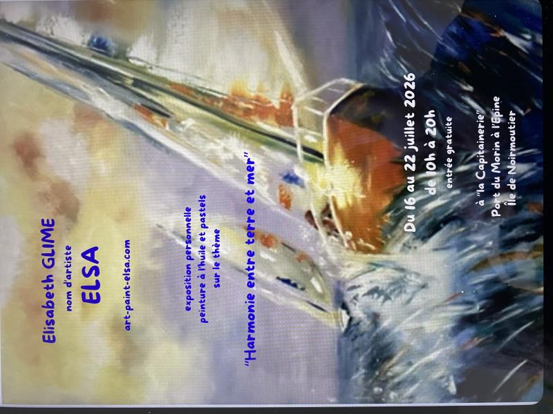 Du 16 au 22 juillet 2026 - Exposition : Harmonie entre terre et mer