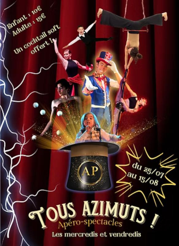 Du 25 juillet au 15 août 2025 - Apéro spectacles au Cirque des Merveilles