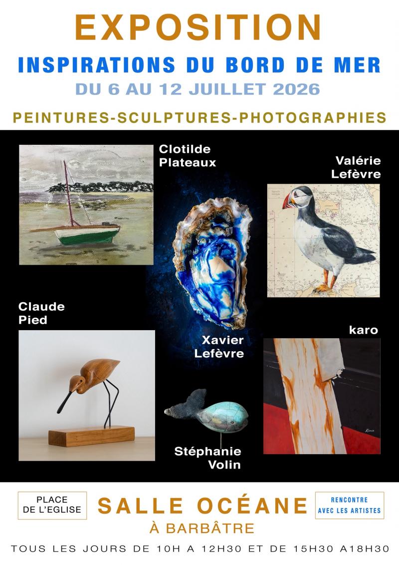 Du 6 au 12 juillet 2026 - Exposition : Inspirations du bord de mer