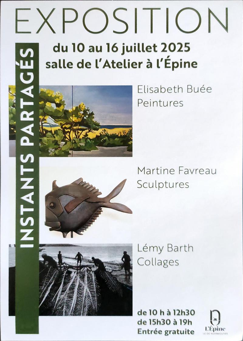 Du 10 au 16 juillet 2025 - Exposition de peintures, sculptures & collages : Instants Partagés
