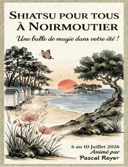 Du 6 au 10 juillet 2026 - Stage de Shiatsu avec Pascal ROYER