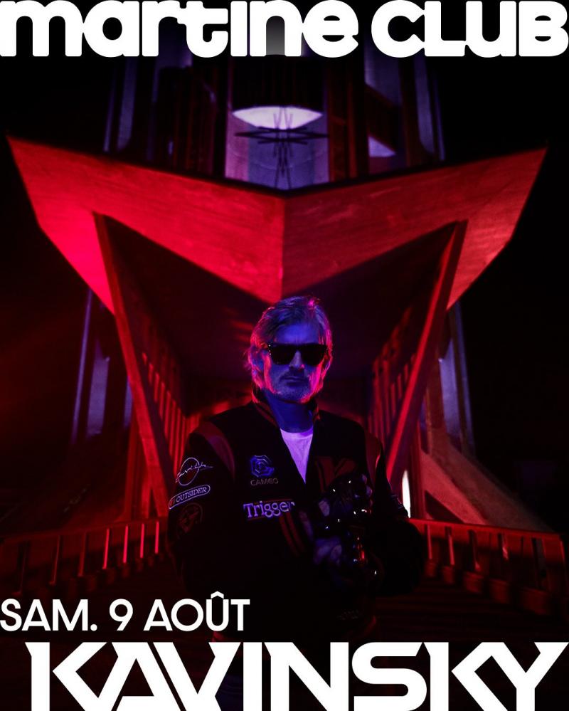 9 août 2025 - Martine Club Open Air 2025 #3 -  Kavinsky