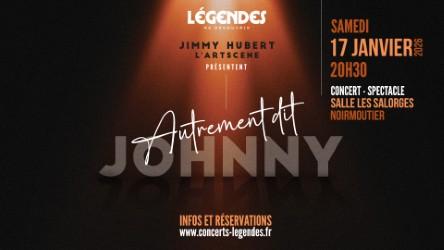 17 janvier 2026 - Concert : Autrement dit, Johnny