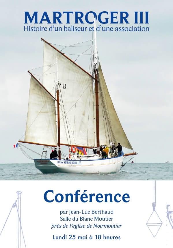 25 mai 2026 - Conférence : Martroger III : Histoire d'un baliseur et d'une association