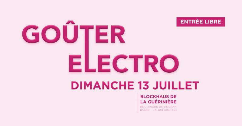13 juillet 2025 - Goûter électro aux Blockhaus
