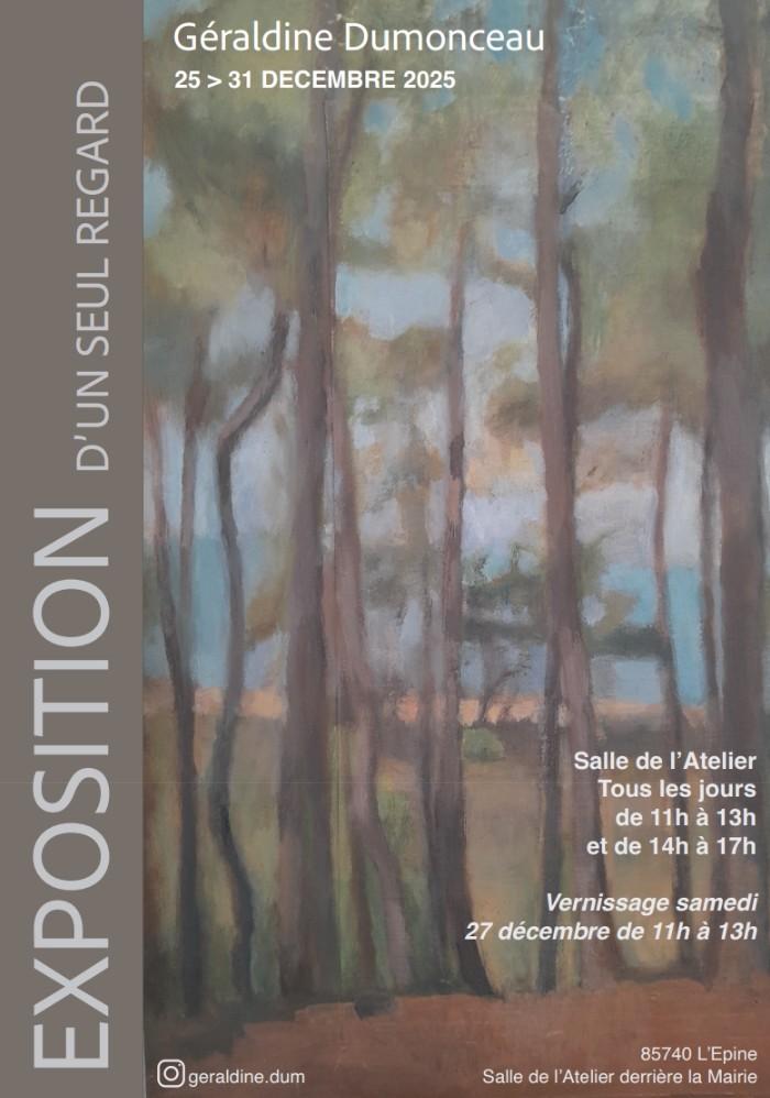 Du 25 au 31 décembre 2025 - Exposition D'un Seul Regard de Géraldine Dumonceau