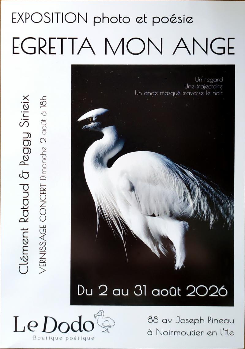 Du 2 au 31 août 2026 - Exposition photo et poésie : Egretta mon ange par Clément RATAUD & Peggy SIRIEIX