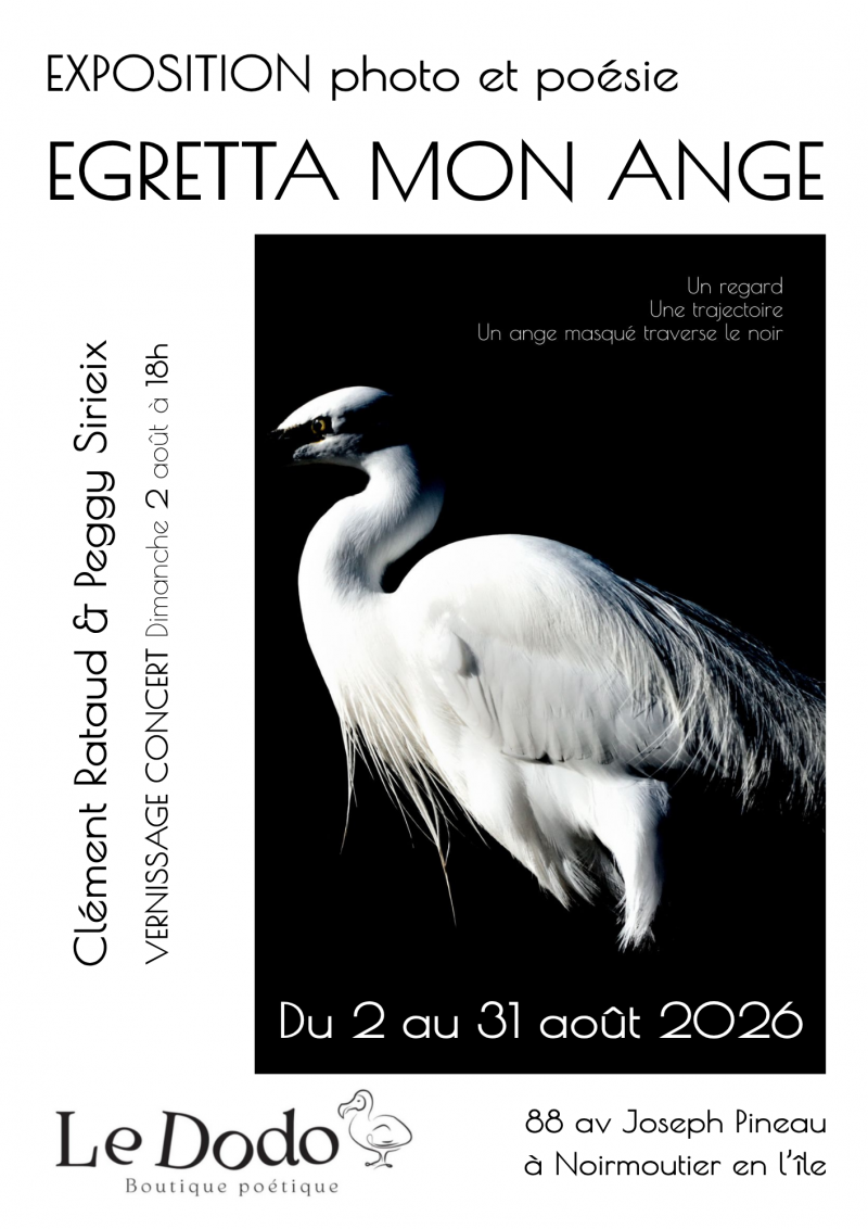 Du 2 au 31 août 2026 - Exposition photo et poésie : Egretta mon ange par Clément RATAUD & Peggy SIRIEIX
