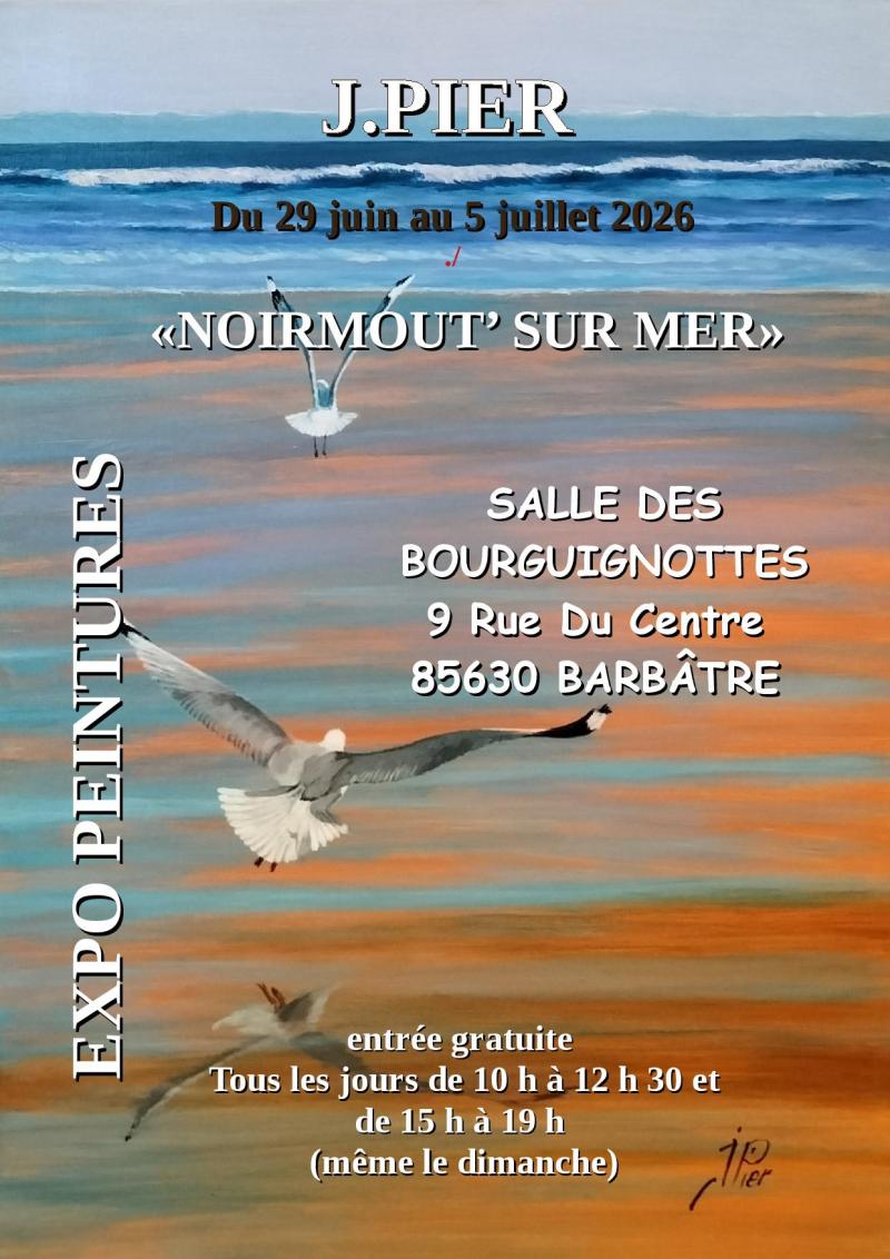 Du 29 juin au 5 juillet 2026 - Exposition de peinture Noirmout' sur mer par l'artiste J.PIER
