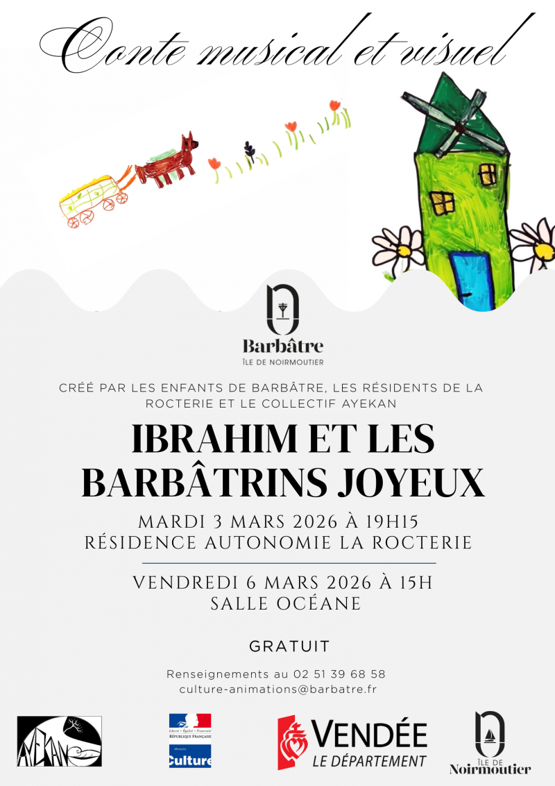 3 mars 2026 - Conte musical Ibrahim et les Barbâtrins Joyeux