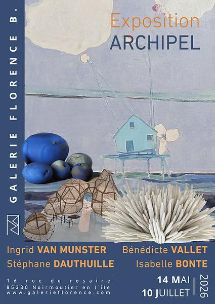 du 14 mai au 10 juillet 2026 - Exposition Archipel par Isabelle Bonte