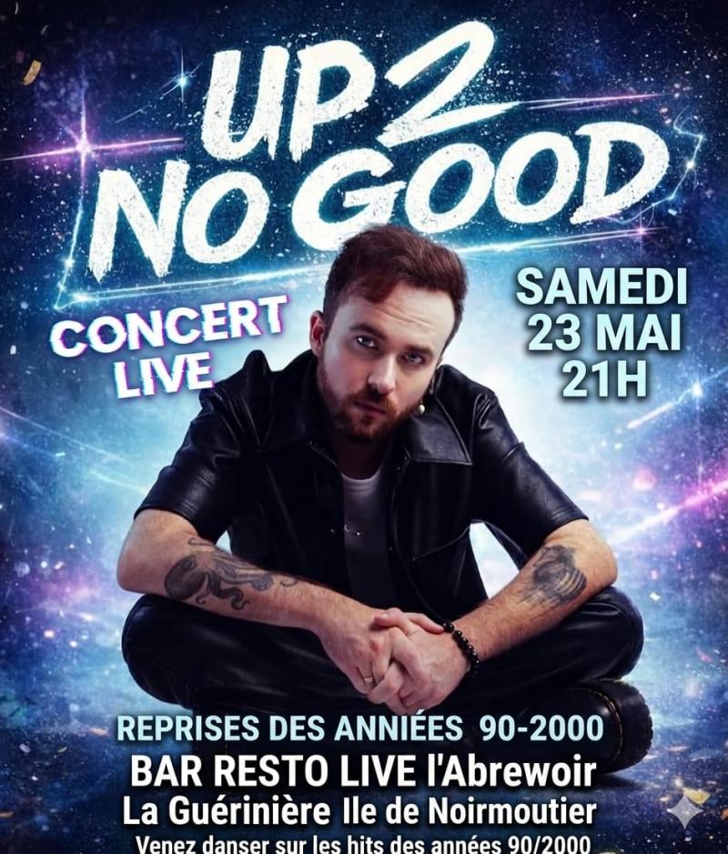 23 mai 2026 - Concert : Up 2  No Good