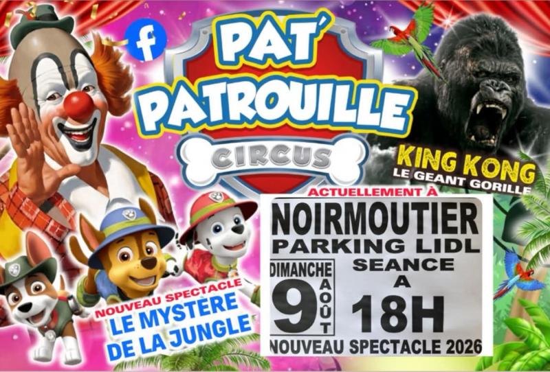 9 août 2026 - La Pat'Patrouille Circus