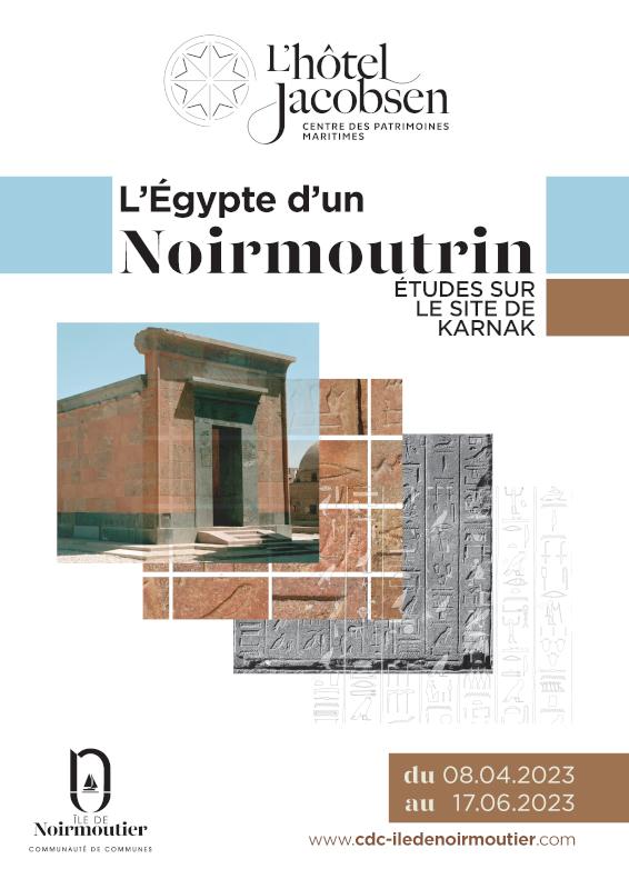 08 avril au 17 juin 2023 - L'Égypte d'un Noirmoutrin, études sur le site de Karnak