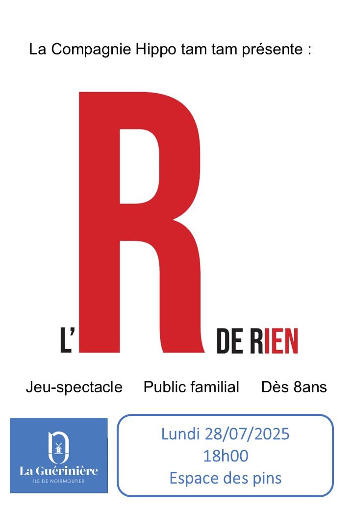 28 juillet 2025 - Spectacle familial : L'R de Rien