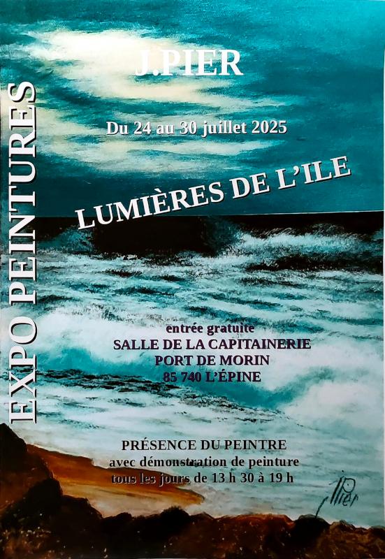 Du 24 au 30 juillet 2025 - Exposition de peintures : LUMIERES DE L'ILE par J.PIER