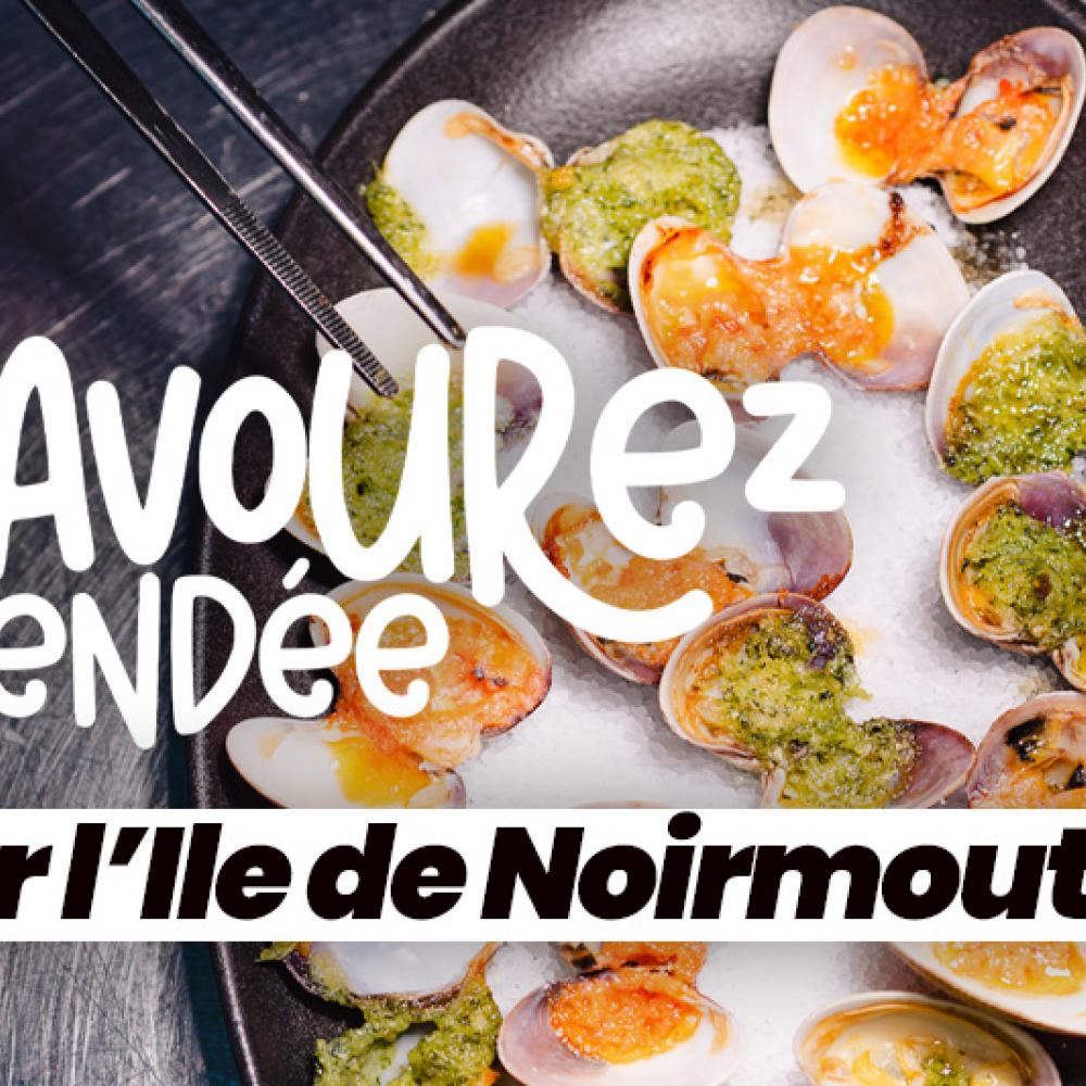 Savourez la Vendée - Office de tourisme île de Noirmoutier